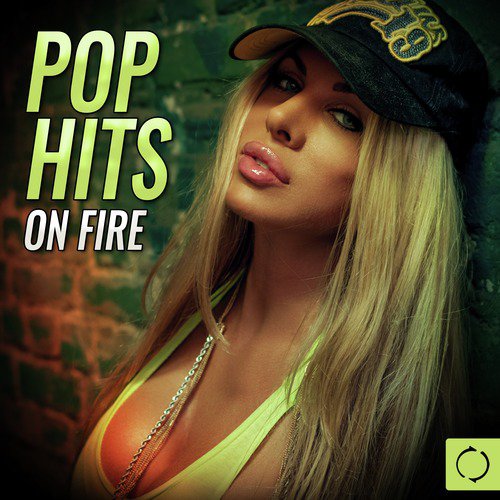 Pop Hits on Fire