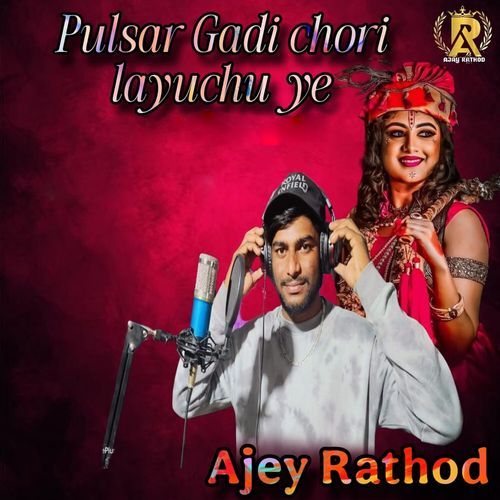 Pulsar Gadi Chori Layuchu Ye