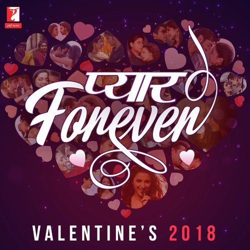Pyaar Forever - Valentines 2018