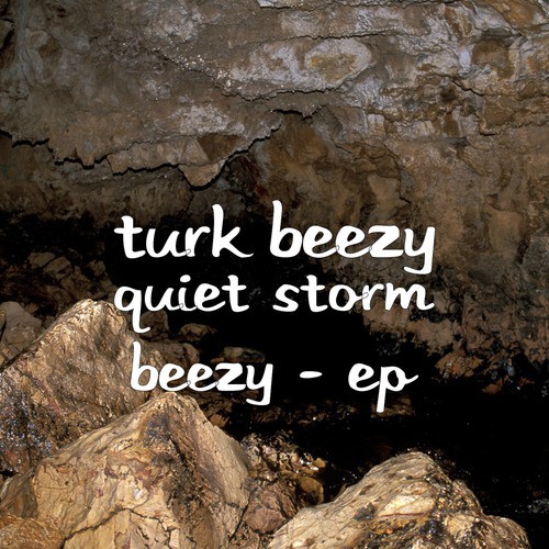 Quiet Storm Beezy - EP