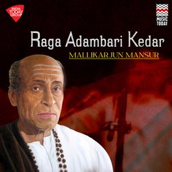 Raga Adambari Kedar - Drut Khayal - Raga Adambari Kedar - Taal Teentala-FD4AdE1zWGw