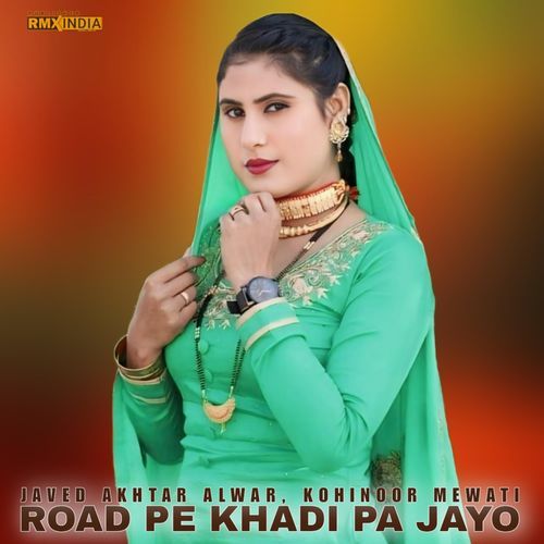 Road Pe Khadi Pa Jayo