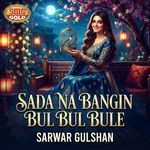 Sada Na Bangin Bul Bul Bule