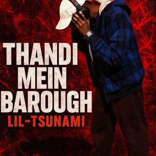 Thandi Mein Barough