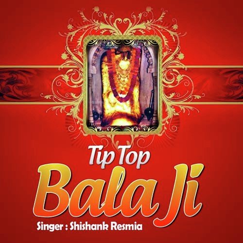 Tip Top Bala Ji