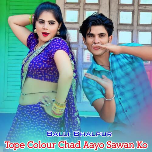Tope Colour Chad Aayo Sawan Ko