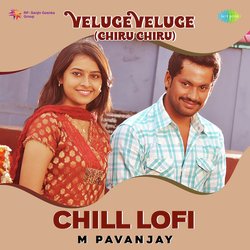 Veluge Veluge (Chiru Chiru) - Chill Lofi-NidcBRhYe3I