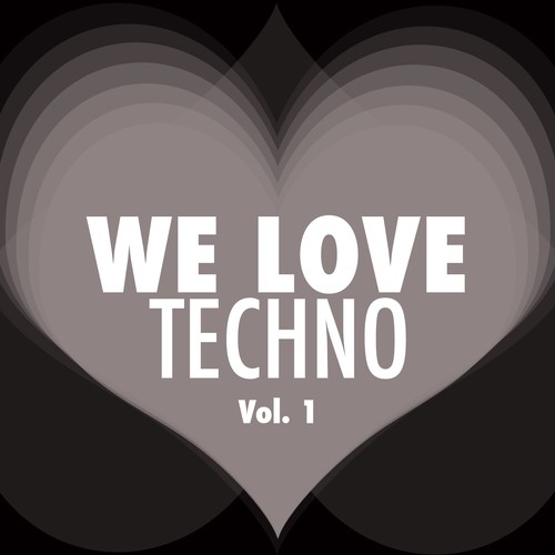 WE LOVE Techno, Vol. 1