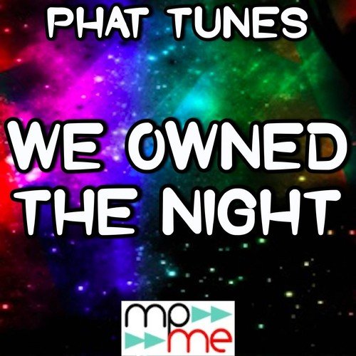 We Owned the Night (Karaoke Version)