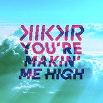 You're Makin' Me High (Radio Edit)