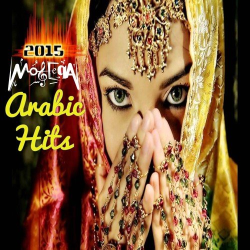 2015 Moseeqa Arabic Hits