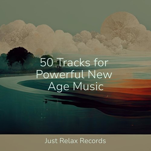 50 Tracks for Powerful New Age Music