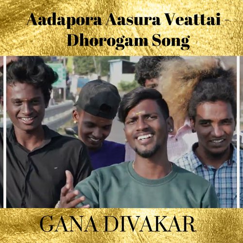 Aadapora Aasura Veattai - Dhorogam Song