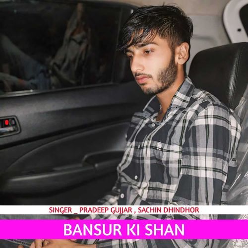 Bansur Ki Shan