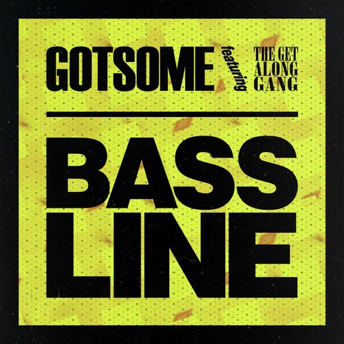 Bassline (feat. The Get Along Gang) [Main Mix] (Main Mix)