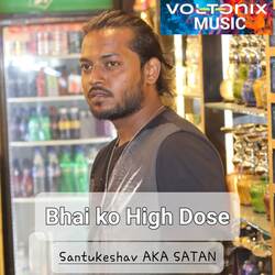 Bhai ko High Dose-OBA7ezoDAlU