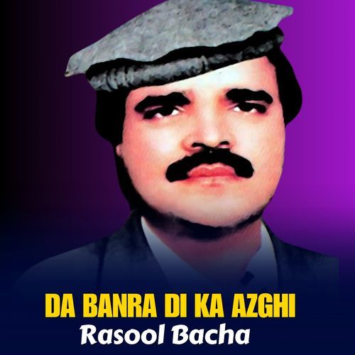 Da Banra Di Ka Azghi
