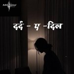 Dard - E - Dil
