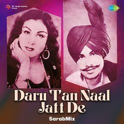 Daru Tan Naal Jatt De - SarabMix-Fi4fXhNKT2I