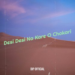 Desi Desi Na Kare O Chokari-Kl4,CRhvBEY