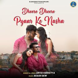 Dheere Dheere Pyaar Ke Nasha-RDslAy0deGQ