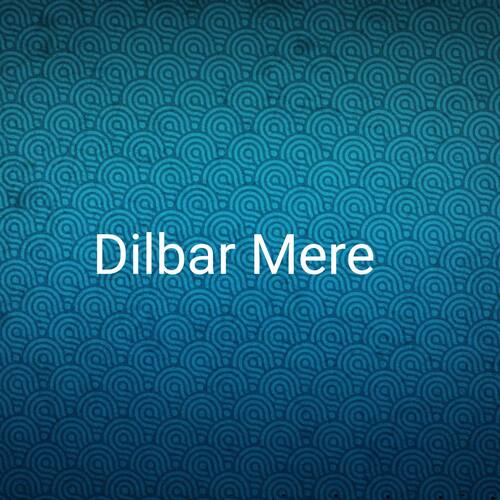 Dilbar Mere