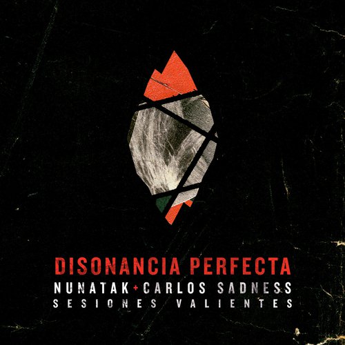 Disonancia perfecta (feat. Carlos Sadness) (Sesiones Valientes] [Acústica])