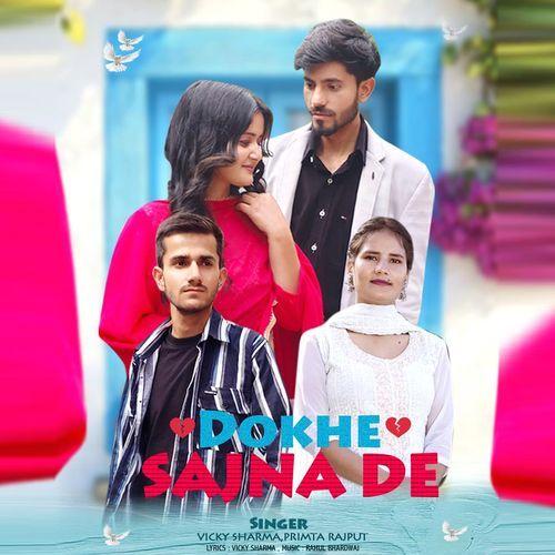 Dokhe Sajna De
