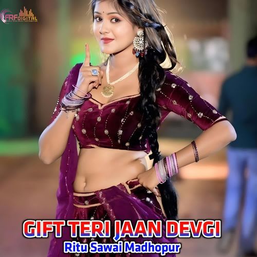 GIFT TERI JAAN DEVGI