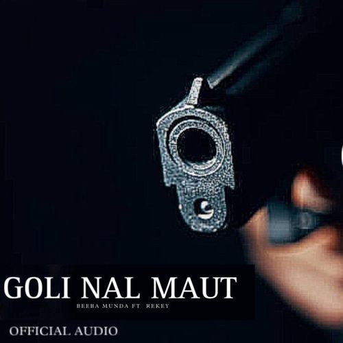 Goli Naal Maut