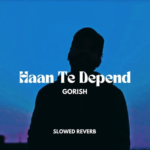 Haan Te Depend (Slowed & Reverb)