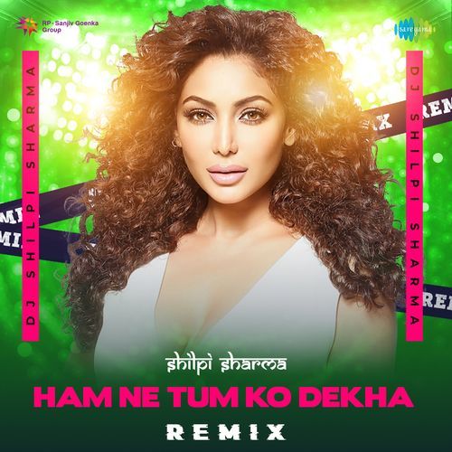 Ham Ne Tum Ko Dekha - Remix cover art