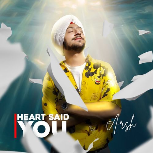 Heart Said You