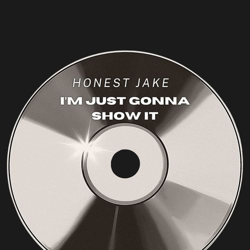 I'm Just Gonna Show It