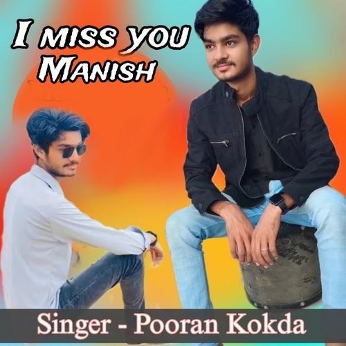 I miss you manish