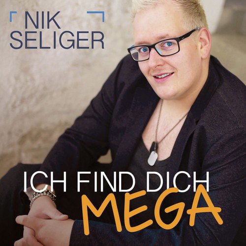 Ich find dich mega