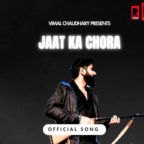 Jaat Ka Chora