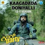 Kaagadada Doniyalli - Lo-Fi Version (From &quot;Kirik Party&quot;)