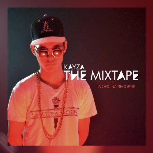 Kayza the Mixtape (feat. CR y Jon-ki, DKO El de los Ritmos, Keych, Danger La Amenaza & Ricky Radikal)