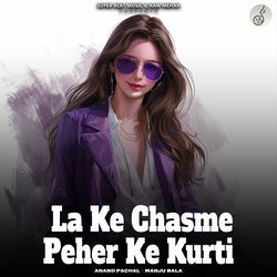 La Ke Chasme Peher Ke Kurti-GCwYVgJ-Q3A