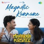 Magnetic Kannane (From "Maharaja Hostel")