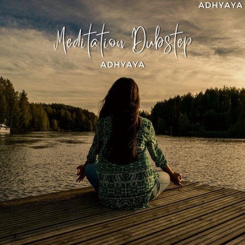 Meditation Dubstep