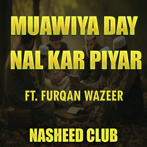 Muawiya Day Nal Kar Piyar