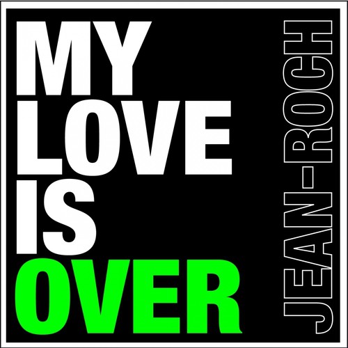 My Love Is Over - 1