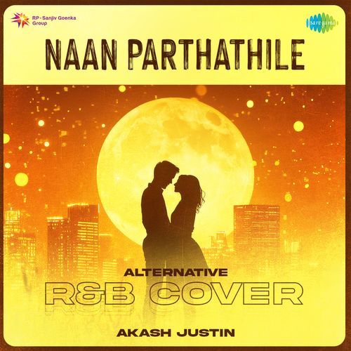 Naan Parthathile - Alternative R&B Cover