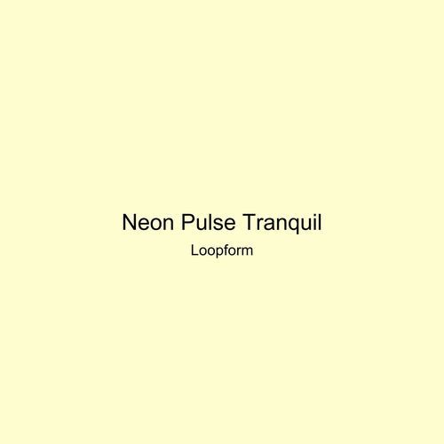 Neon Pulse Tranquil