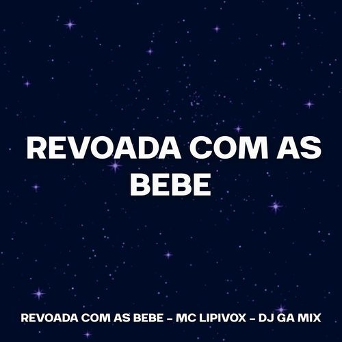 REVOADA COM AS BEBE (Remix)_poster_image