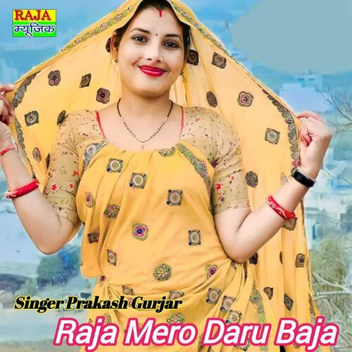 Raja Mero Daru Baja