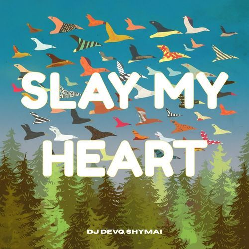 SLAY MY HEART
