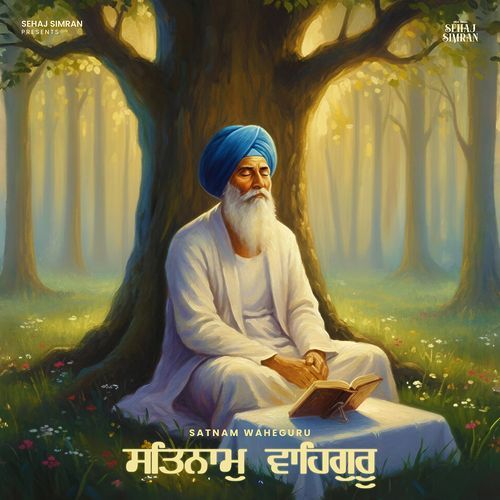 Satnam Waheguru